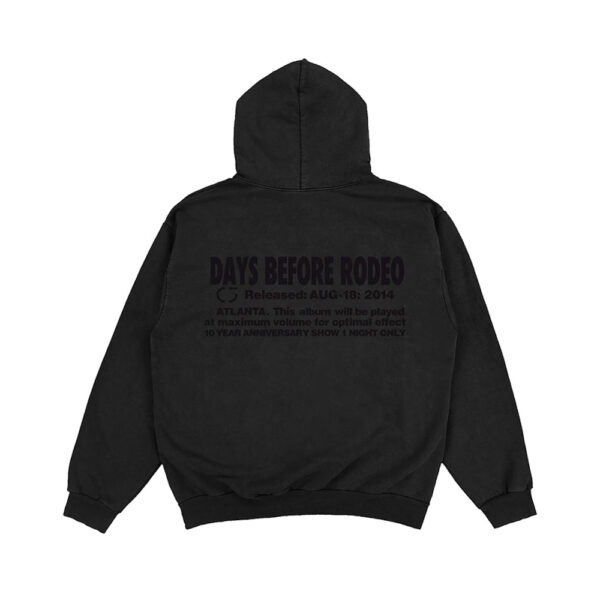 Days Before Rodeo Hoodie