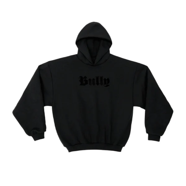 Bully Hoodie
