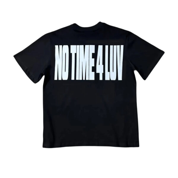 No Time 4 Luv Tee